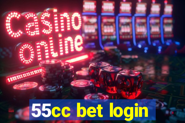 55cc bet login